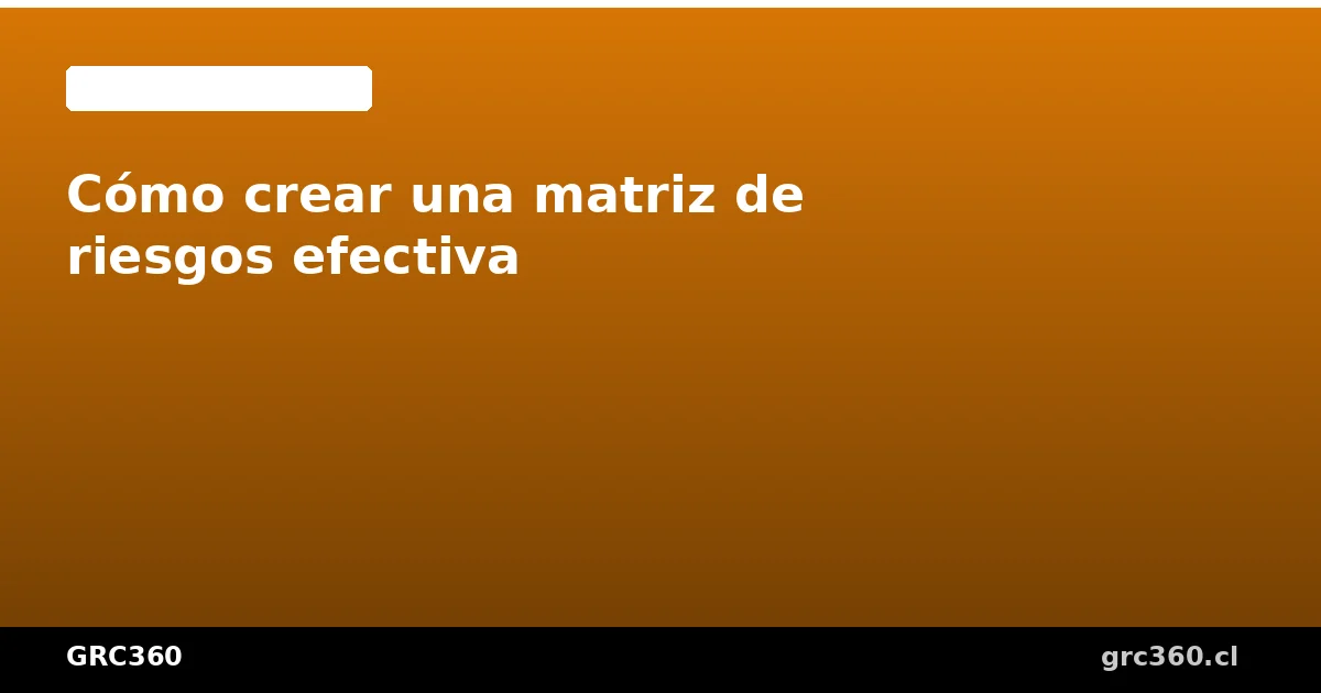 Matriz de riesgos 5x5 con niveles de probabilidad e impacto