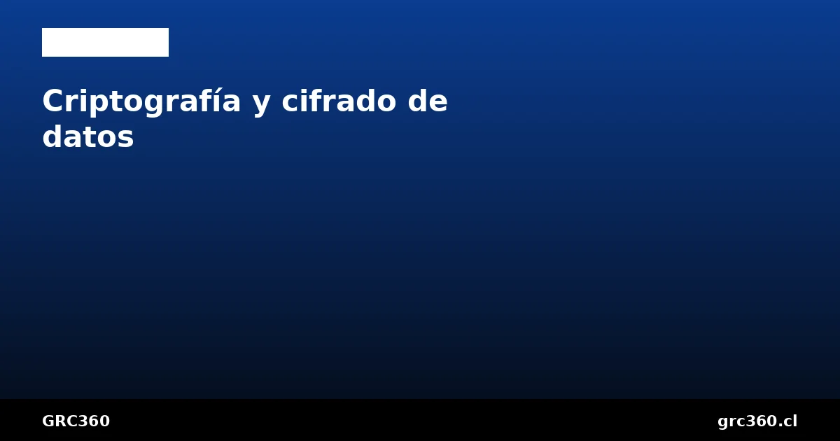 Criptografía y cifrado de datos según ISO 27001 control A.8.24