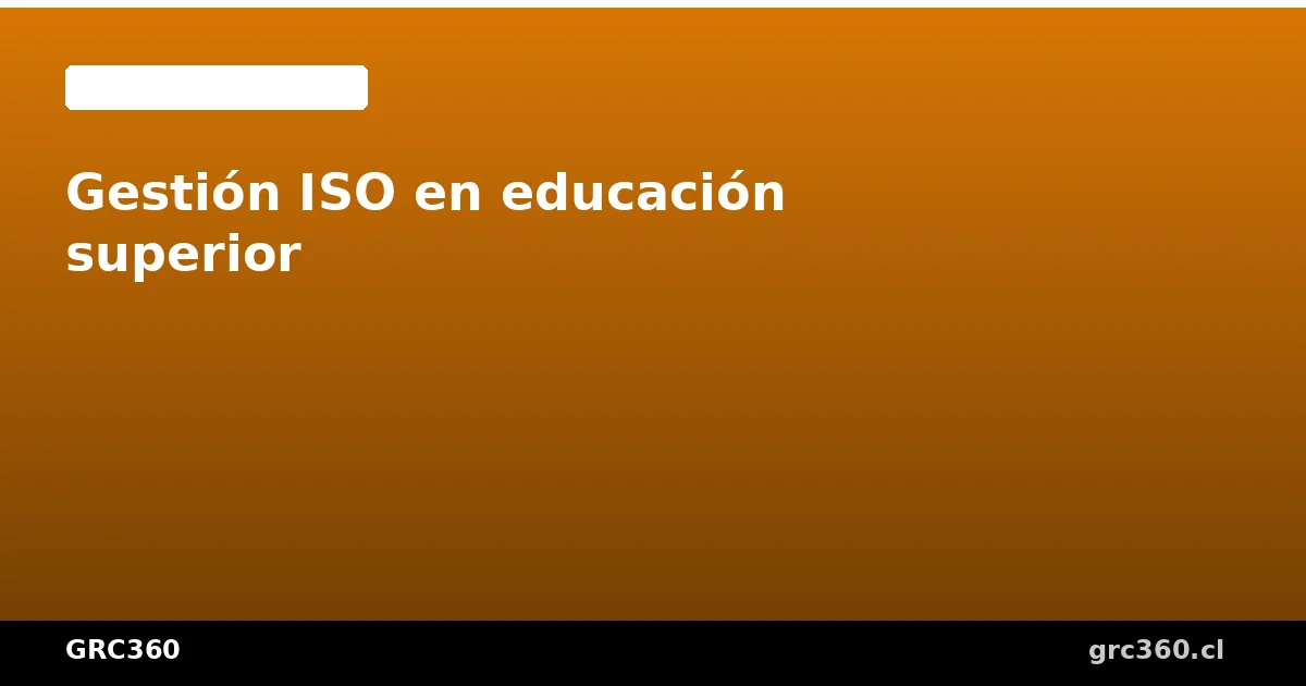 Institución de educación superior implementando gestión ISO