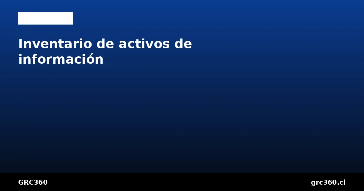 Inventario de activos de información para ISO 27001