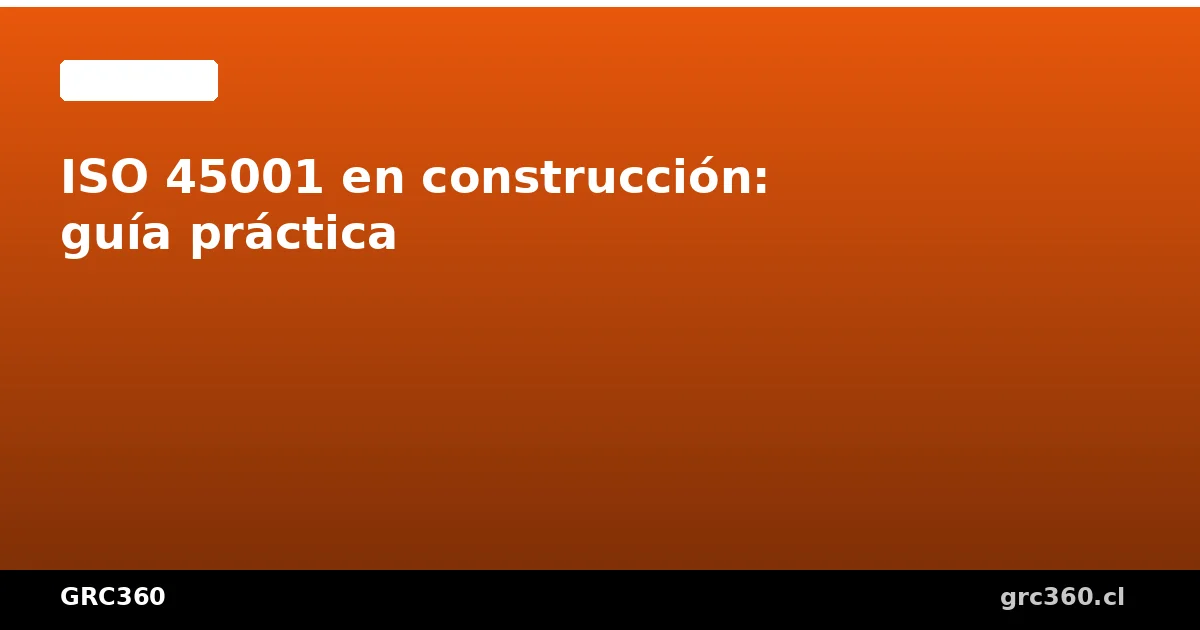Obra de construcción en Chile con trabajadores usando EPP