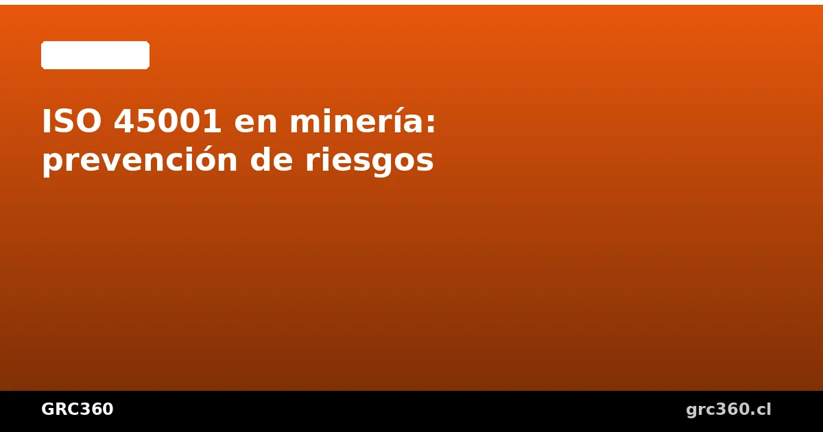 Trabajadores mineros con equipos de seguridad en faena minera chilena
