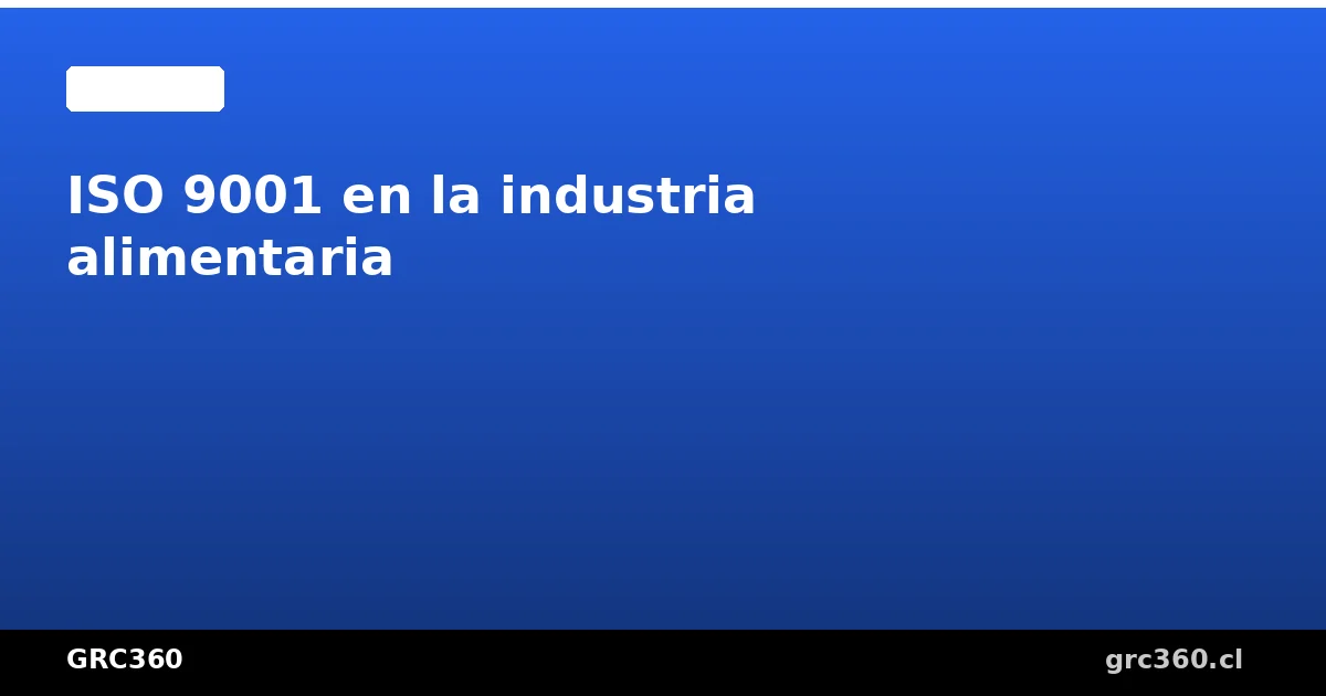 Planta de producción alimentaria con controles de calidad ISO 9001 y HACCP