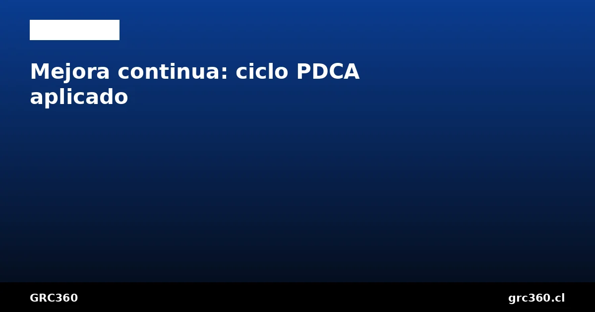 Mejora continua SGSI ciclo PDCA ISO 27001 cláusula 10