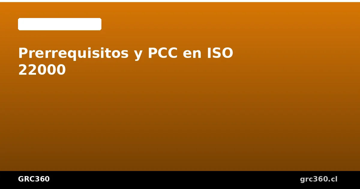 Prerrequisitos y puntos críticos de control en ISO 22000