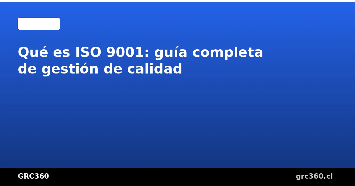 Diagrama de ISO 9001 con el ciclo PDCA y los principios de gestión de calidad